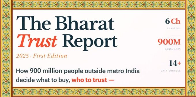 The Bharat Trust Report 2025 The Bharat Trust Report 2025 First Edition banner showing how 900 million people outside metro India decide what to buy and who to trust